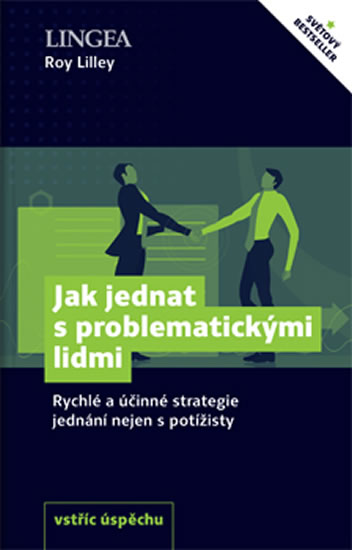 Jak jednat s problematick�mi lidmi