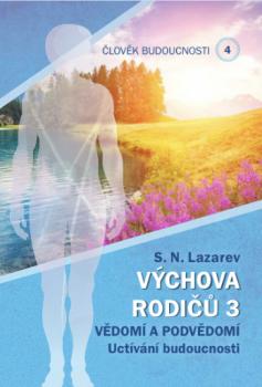 �lov�k budoucnosti 4 V�chova rodi�� 3