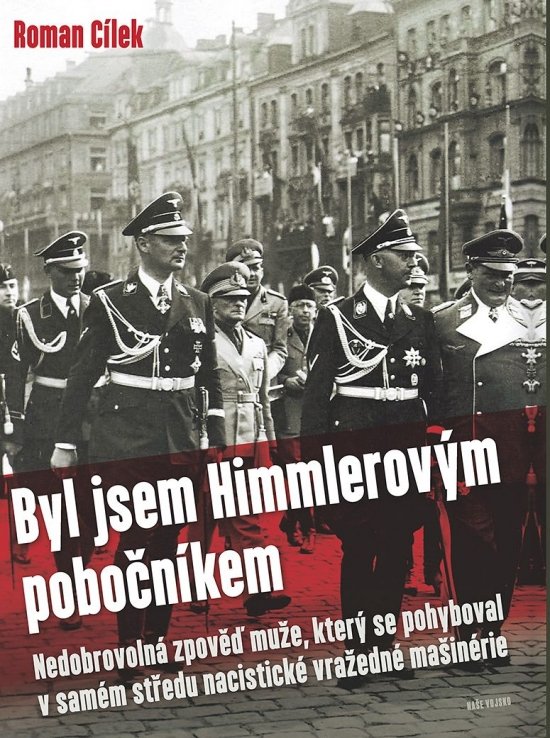 Byl jsem Himmlerov�m pobo�n�kem