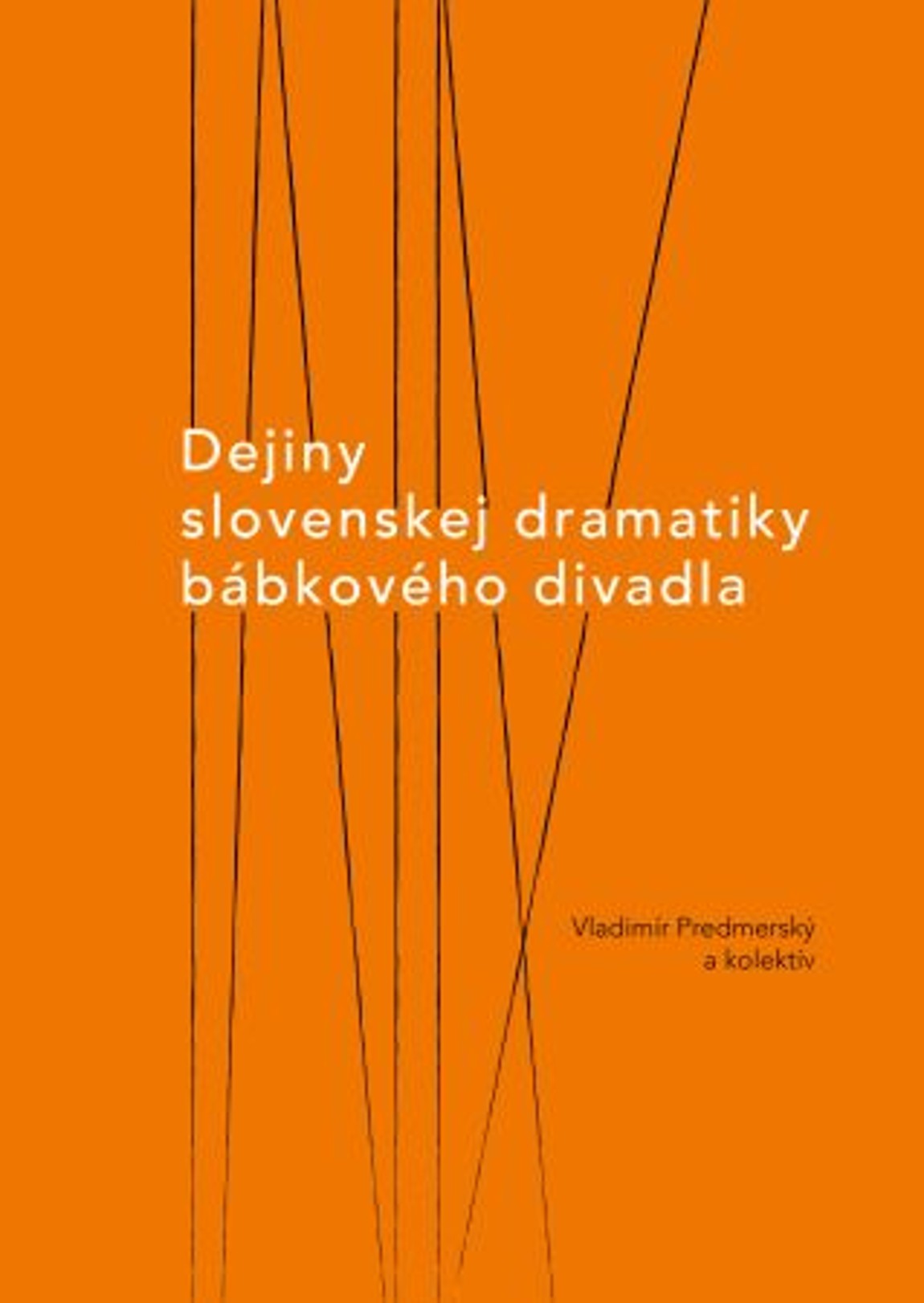 Dejiny slovenskej dramatiky b�bkov�ho divadla