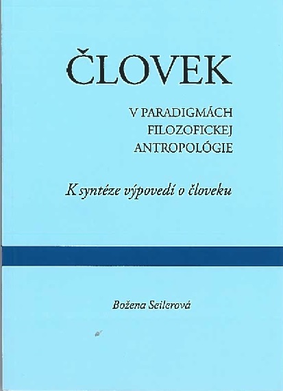�lovek v paradigm�ch filozofickej antropol�gie