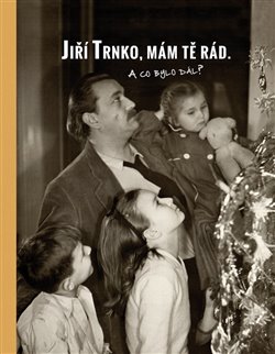 Ji�� Trnko, m�m t� r�d