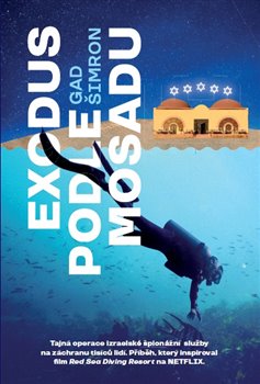 Exodus podle Mosadu ZE�