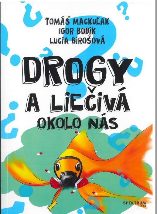 Drogy a lie�iv� okolo n�s