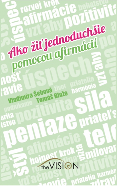 Ako �i� jednoduch�ie pomocou afirm�ci�
