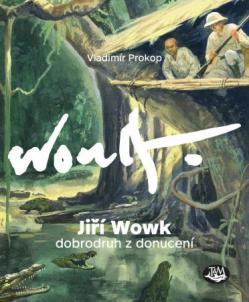 Ji�� Wowk Dobrodruh z donucen�