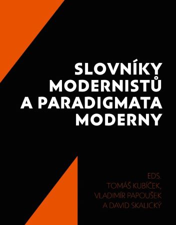 Slovn�ky modernist� a paradigmata mod.