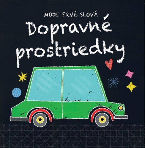 Moje prv� slov� Dopravn� prostriedky