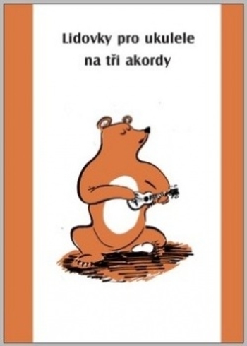 Lidovky pro ukulele na t�i akordy