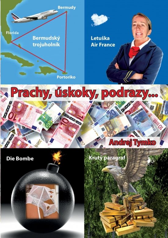 Prachy, �skoky, podrazy ...