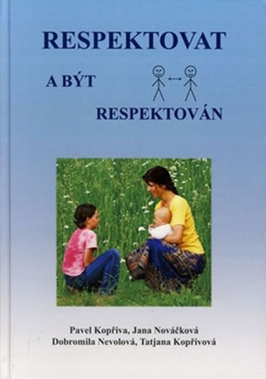 Respektovat a b�t respektov�n