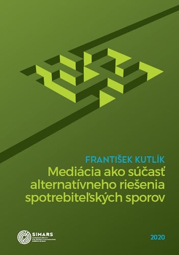 Medi�cia ako s��as� alternat�vneho rie�enia spotrebite�sk�ch sporov