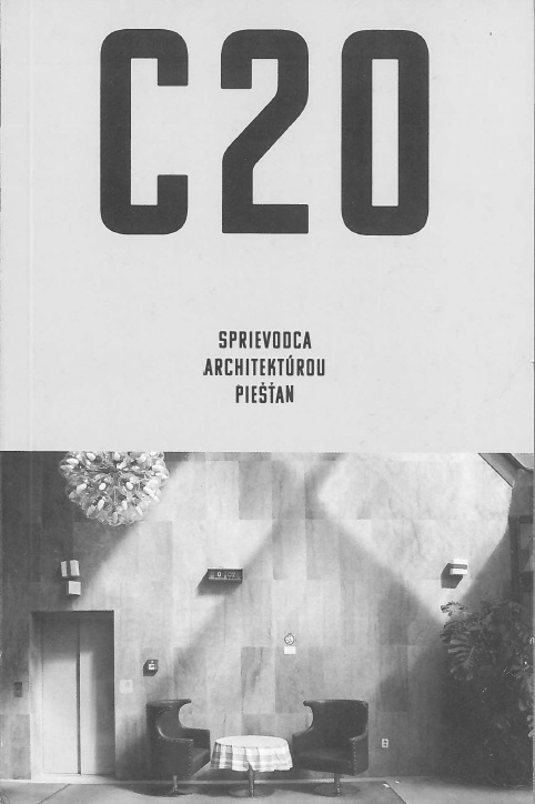 C20: Sprievodca architekt�rou Pie��an