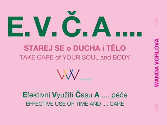 E.V.�.A.... Starej se o ducha i t�lo