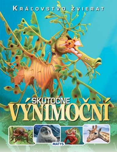 Kr�ovstvo zvierat: Skuto�ne v�nimo�n�