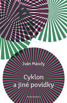 Cyklon a jin� pov�dky NOVELA BOHEMICA