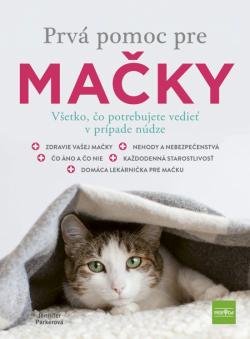 Prv� pomoc pre ma�ky - V�etko, �o potrebujete vedie� v pr�pade n�dze