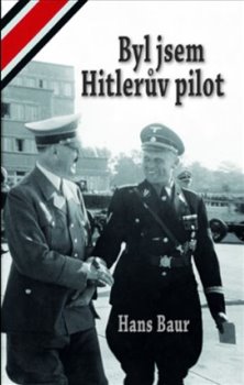 Byl jsem Hitler�v pilot