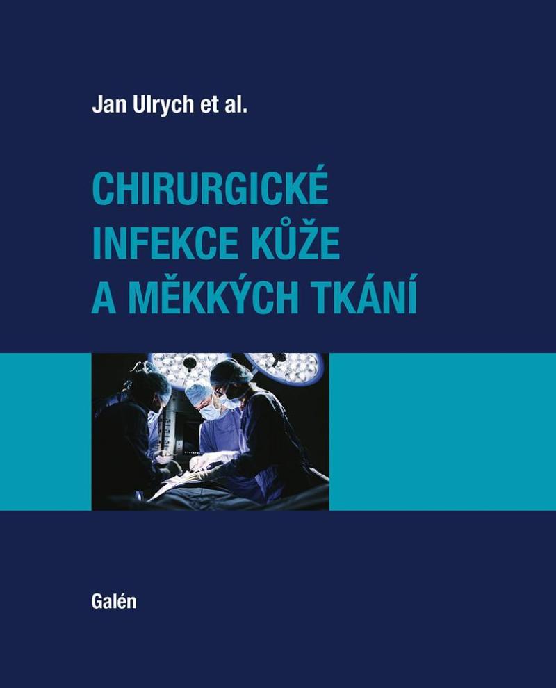 Chirurgick� infekce k��e a m�kk�ch tk�n�