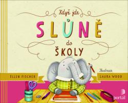 Kdy� jde sl�n� do �koly
