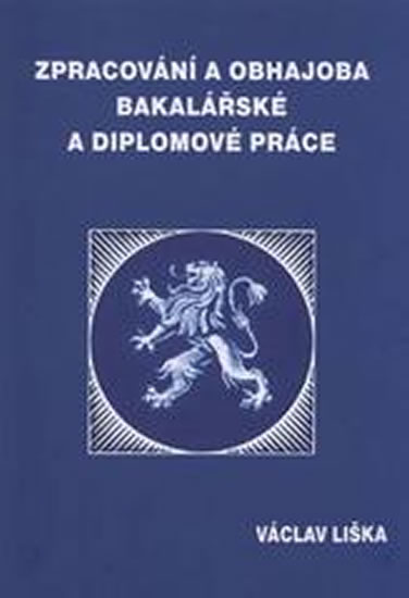 Zpracovn a obhajoba bakalsk a diplomov prce