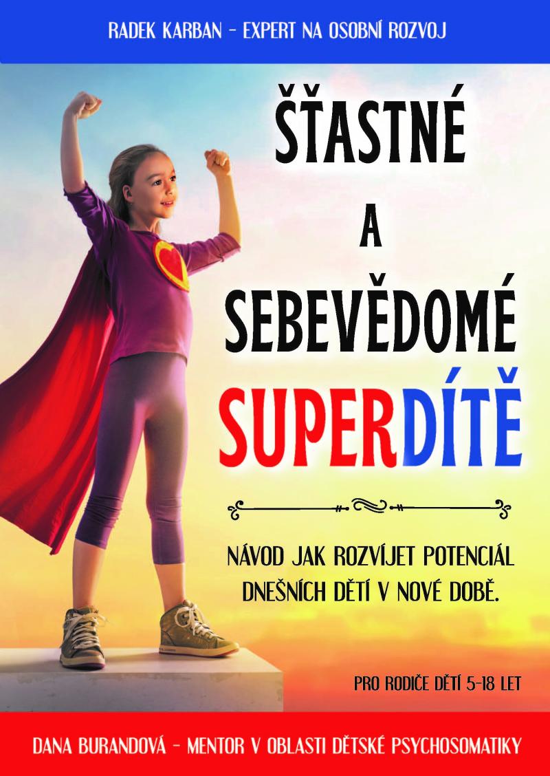 ��astn� a sebev�dom� superd�t�