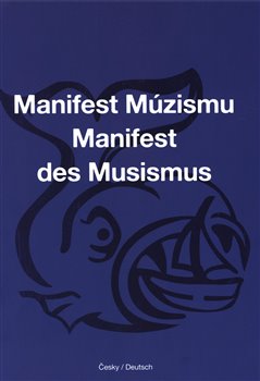 Manifest M�zismu Manifest des Musismus