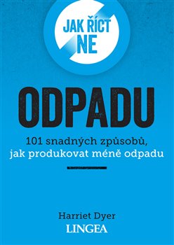 Jak ��ct ne odpadu