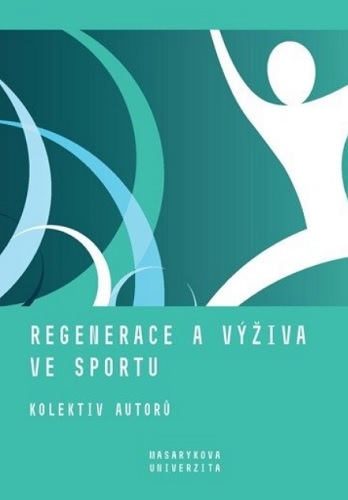 Regenerace a v��iva ve sportu (3. dopln�n� vyd�n�)