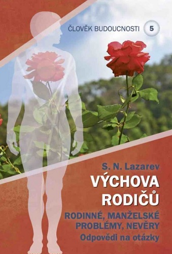 �lov�k budoucnosti 5 V�chova rodi��