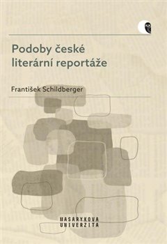 Podoby �esk� liter�rn� report�e