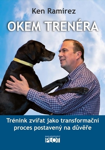 Okem tren�ra - Tr�nink zv��at jako transforma�n� proces postaven� na d�v��e