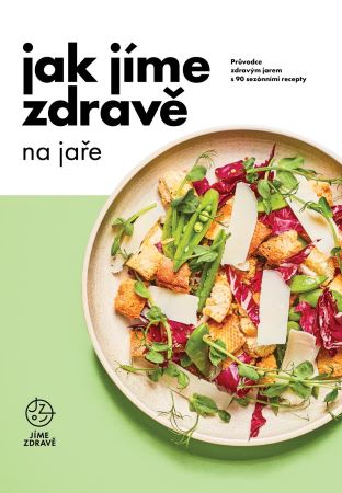 Jak j�me zdrav� na ja�e