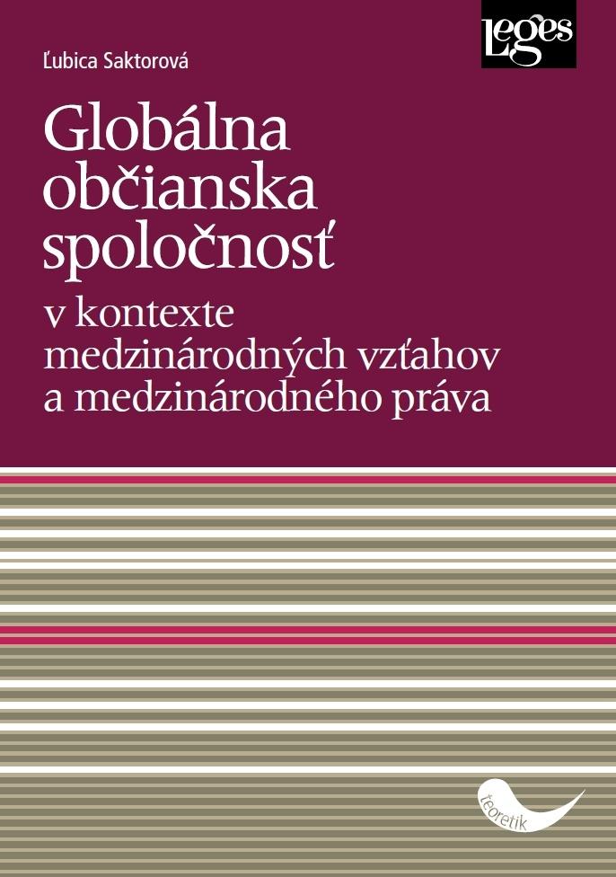 Glob�lna ob�ianska spolo�nos� v kontexte medzin�rodn�ch vz�ahov a medzin�rodn�ho pr�va