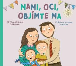 Mami, oci, obj�mte ma