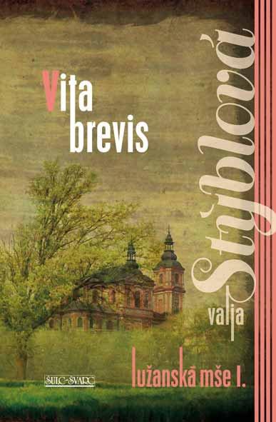 Lu�ansk� m�e I. Vita brevis 4.v