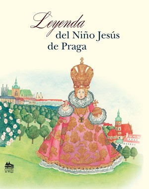 Legenda del Ni�o Jes�s de Praga