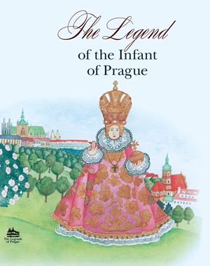 The Legend of the Infant of Prague