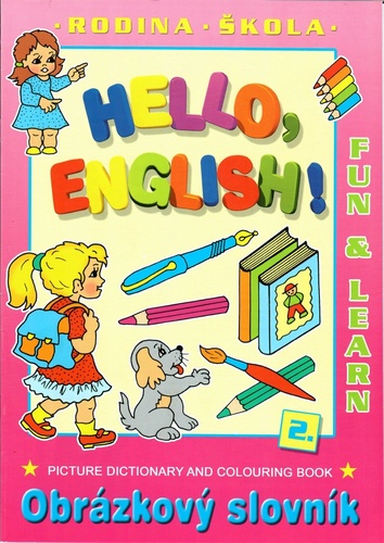 Hello, English! � Rodina, �kola
