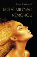 Mrtv� milovat nemohou