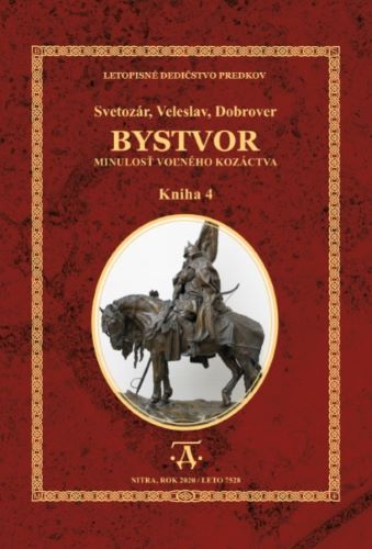 BYSTVOR - Minulos� vo�n�ho koz�ctva - KNIHA �TVRT�