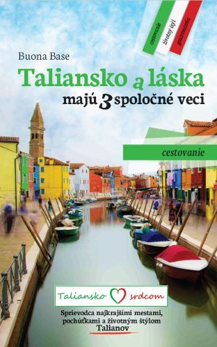 Taliansko a l�ska maj� 3 spolo�n� veci