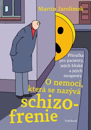 O nemoci, kter� se naz�v� schizofrenie 
