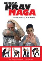 Krav maga - �vod, principy a techniky