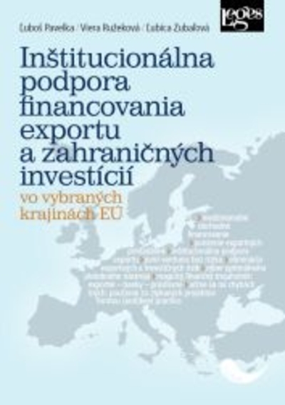 In�titucion�lna podpora financovania exportu a zahrani�n�ch invest�ci� vo vybran�ch krajin�ch E�