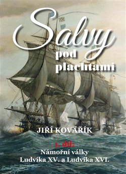 Salvy pod plachtami 1. d�l