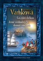 �as von� d�lkou Zem� svobodn�ch, domov sm�l�ch