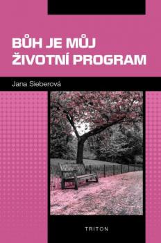 B�h je m�j �ivotn� program