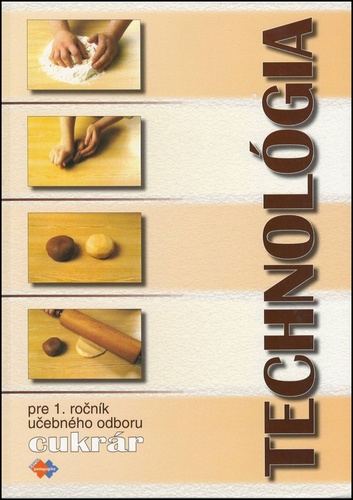 Technol�gia 1.ro� UO cukr�r 3.vyd.