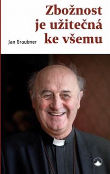Zbo�nost je u�ite�n� ke v�emu